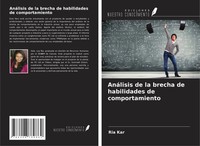 Ria Kar | AnáLisis De La Brecha De Habilidades De Comportamiento | Taschenbuch