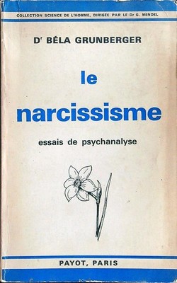 DER NARZISSMUS GRUNBERGER BELA D. PAYOT 1971 \ BROSCHURA