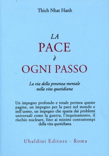 Astrolabio Ubaldini Edizioni La Pace È Ogni Passo - Thich Nhat Hanh - Immagine 5