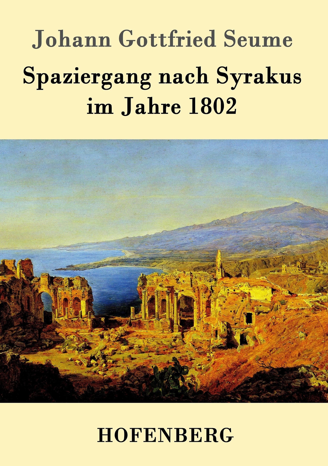 Thumbnail - Johann Gottfried Seume | Spaziergang Nach Syrakus Jahre 1802 |