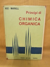 Libro PRINCIPI DI CHIMICA ORGANICA Kice Marvell 1a Edizione Piccin 1969   