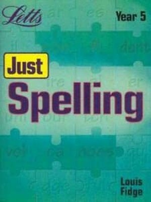 Just Spelling Year 5 by Louis Fidge Paperback / softback Book The Fast Free