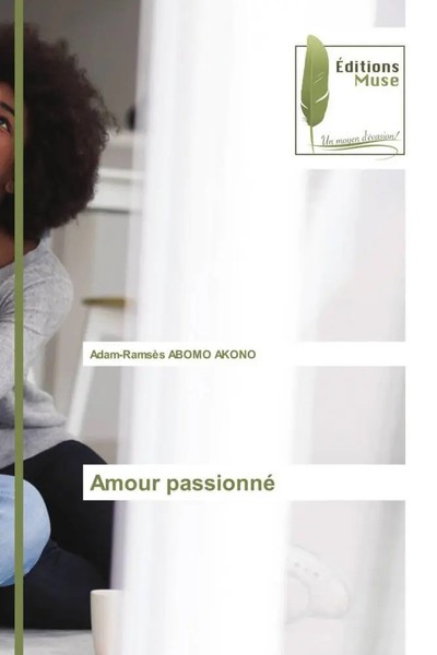 Adam-RamsèS Abomo Akono | Amour Passionné | Taschenbuch | FranzöSisch (2022)-image