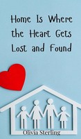 Olivia Sterling | Home Is Where The Heart Gets Lost And Found | Buch | Englisch