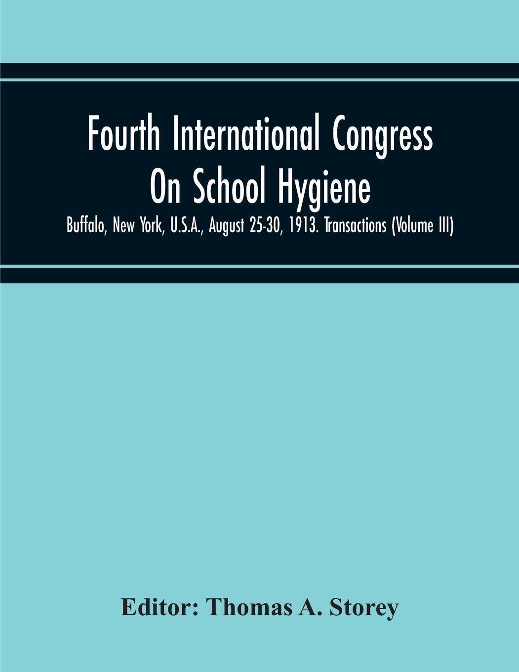 Thumbnail - Fourth International Congress On School Hygiene, Buffalo, York,