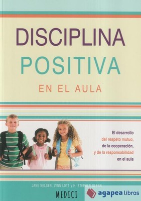 DISCIPLINA POSITIVA EN EL AULA. NUEVO. ENVÍO URGENTE (Librería Agapea)