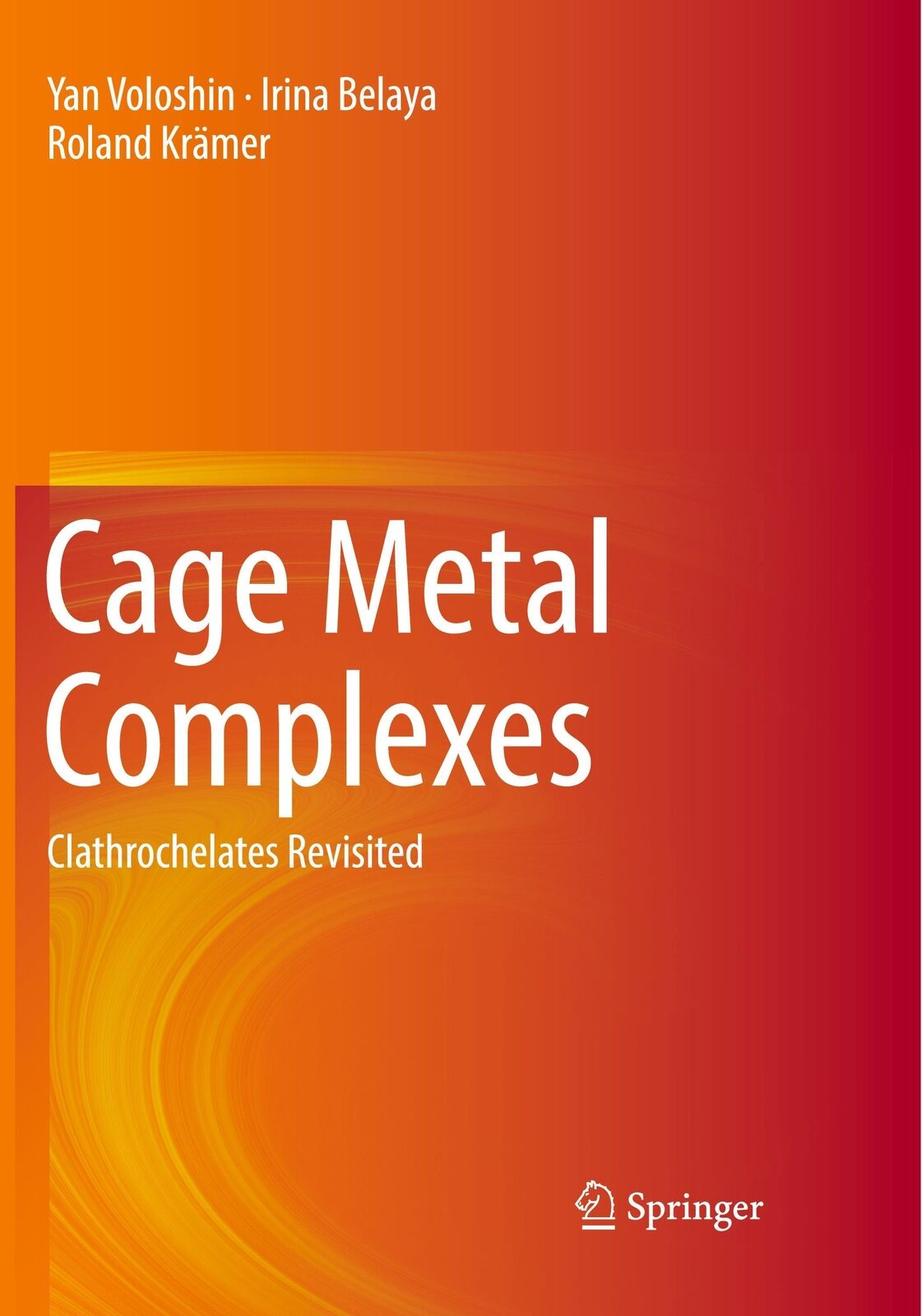 Cage Metal Complexes | Clathrochelates Revisited | Yan Voloshin (u.