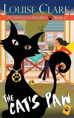 Louise Clark The Cat's Paw (Taschenbuch) 9 Lives Cozy Mystery