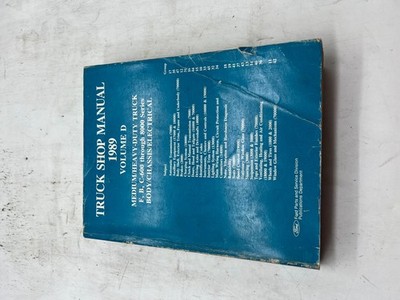 Ford Rotunda Truck Shop Manual 1989 Volume D F,B,C-600 8000 Series SKU 40