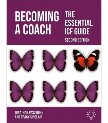 Becoming a Coach: The Essential ICF Guide,  by Jonathan Passmore PAPERBACK