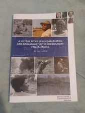 RARE A History Of Wildlife Conservation Mid-Luangwa Valley Zambia Africa Astle