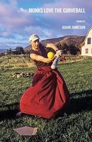 Monks Love The Curveball Adam Jameson Taschenbuch Englisch 2020 Spartan Press