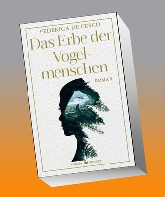 Das Erbe der Vogelmenschen Federica De Cesco