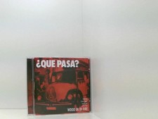 Que Pasa Wood in di Fire: