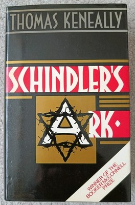 Schindler`s Ark By Thomas Keneally (Hardback 1st edition 1982) - Inc Dust Cover