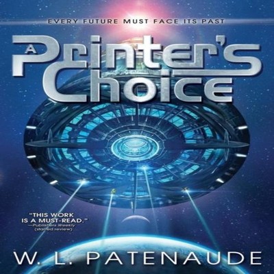 A Printer's Choice W. L. Patenaude Paperback Izzard InkLLC