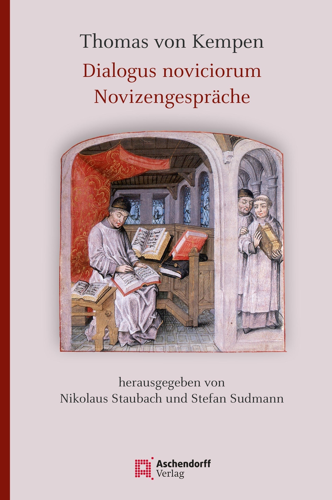 Thomas Von Kempen: Dialogus Noviciorum / Novizengespräche Lateinisch