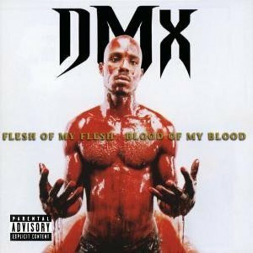 Flesh of My Flesh Blood of My Blood by DMX (CD, 1998) 731453864023