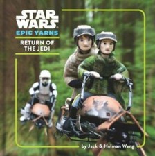 Star Wars Epic Yarns: Return of the Jedi - Hardcover By Wang, Jack - GOOD
