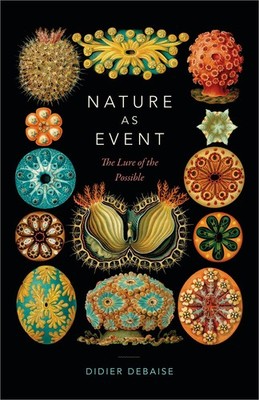 Nature as Event: The Lure of the Possible (Thought in the Act)