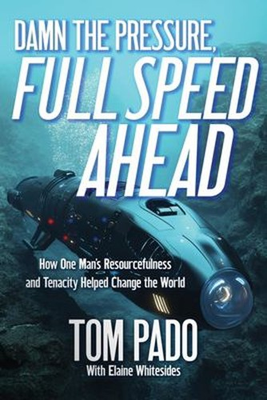 #ad Damn the Pressure Full Speed Ahead Paperback $7.19