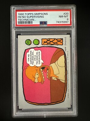 1990 Topps Simpsons #20 - I'm No Supervising Technician - PSA 8