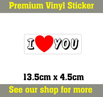 I LOVE YOU - Spaß, Erwachsene, Stoßstange, Auto, Van, LKW, Laptop, Vinyl Aufkleber