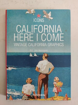 Taschen:CALIFORNIA HERE I COME,Vintage California Graphics