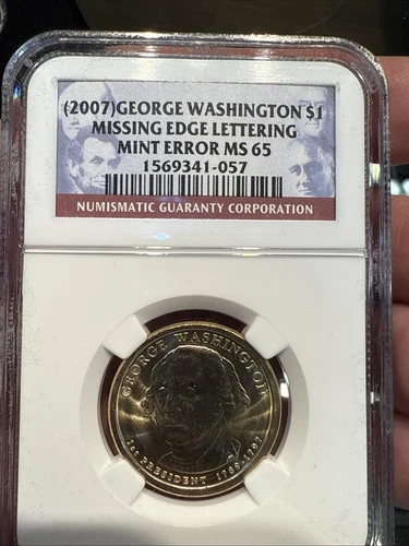 2007 G. Washington Dollar Missing Edge Lettering NGC MS65 ***RARE ORIGINAL***