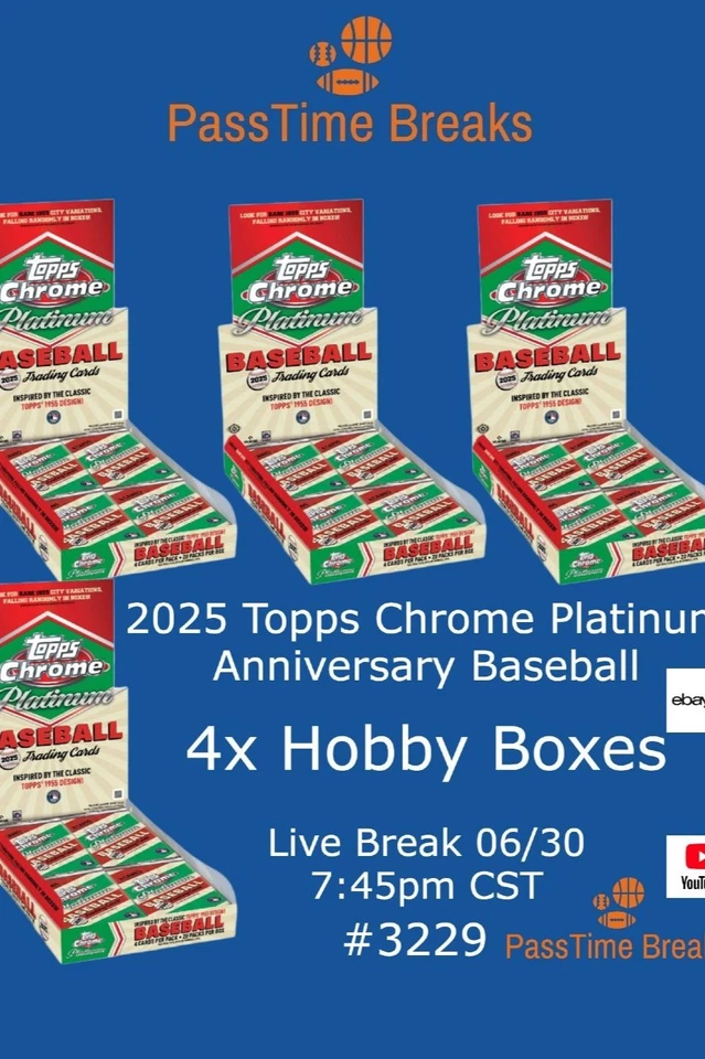 2025 TOPPS CHROME PLATINUM ANNIVERSARY BASEBALL - 4x Hobby Box BREAK 3229