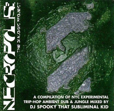 CD DJ Spooky Necropolis: The Dialogic Project Knitting Factory Works