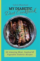 Valerie Blanchard | My Diabetic Diet Cookbook | Taschenbuch | Englisch (2021)