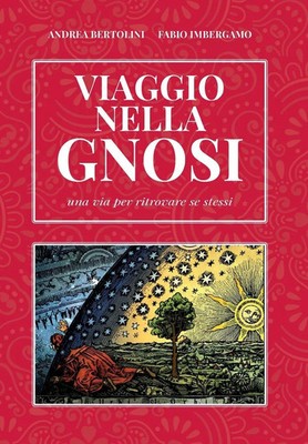 Andrea Bertolini | Viaggio nella Gnosi. Una via per ritrovare se stessi | Buch