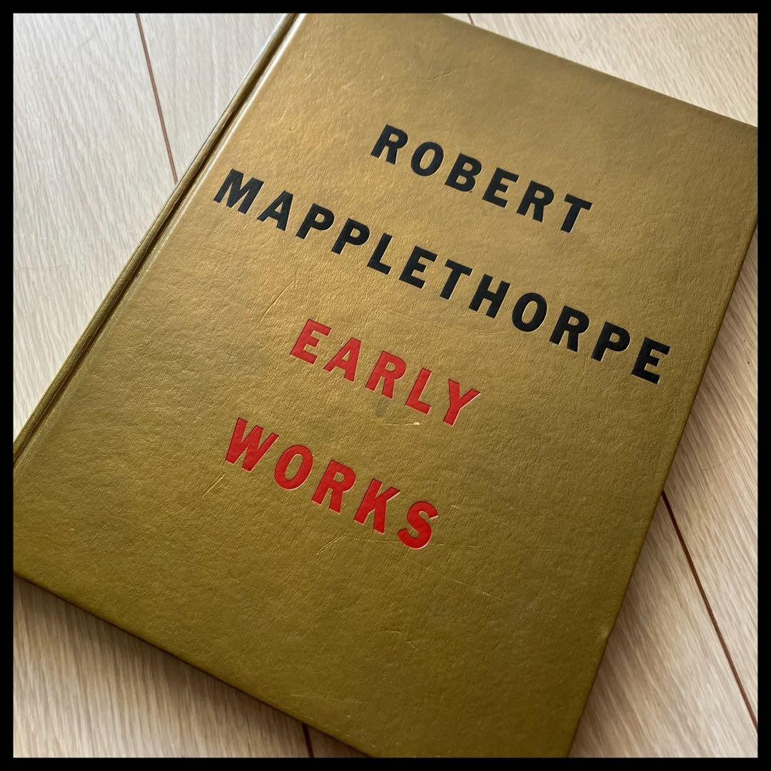 ROBERT MAPPLETHORPE EARLY WORKS Photo Art Book 1970-1974 Hardcover