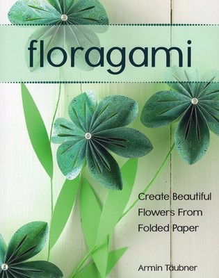 Floragami, Paperback by Taubner, Armin, Brand New, Free shipping in the US
