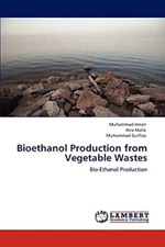 Bioethanol Production from Vegetable Wastes: Bio-Ethanol Production