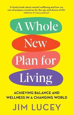 A Whole New Plan for Living | Achieving Balance and Wellness in a Changing World
