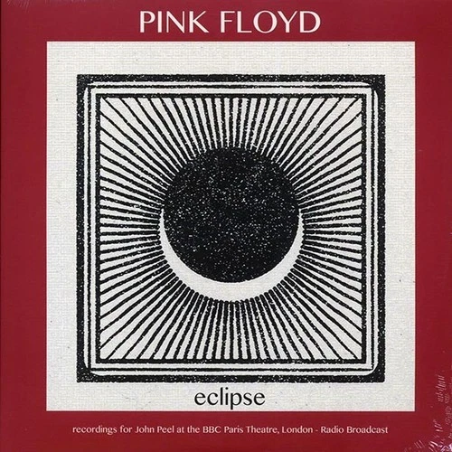 Pink Floyd	 Eclipse: Recordings For John Peel At The BBC Paris Theatre, London