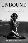 Serena Arora Unbound (Poche)