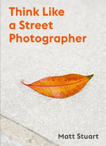 Think Like a Street Photographer: How to Think Like a Street Photographer - Image 2