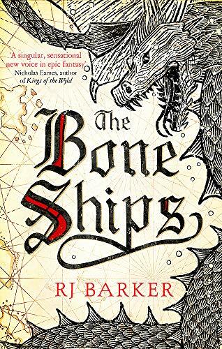 The Bone Ships (The Tide Child Trilogy) By RJ Barker