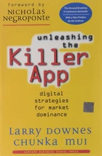 Unleashing the Killer App: Digital Strategies for Market Dominance [Paperback]