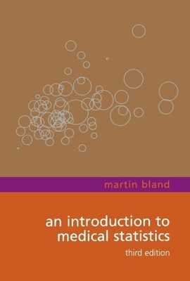 An Introduction To Medical Statistics (Oxford Medica by Bland, Martin 0192632698
