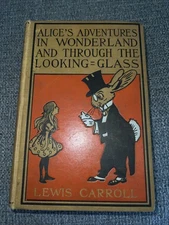 Alice in Wonderland & Through the Looking-Glass Lewis Carroll Grosset & Dunlap