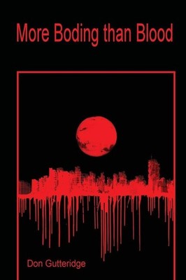 More Boding than Blood | Don Gutteridge | englisch