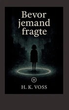 Bevor jemand fragte by H.K. Voss Paperback Book