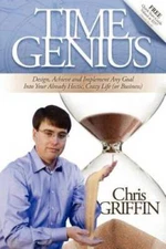 Time Genius: Design, Achieve and Implement Any Goal Into Your Already Hec - GOOD