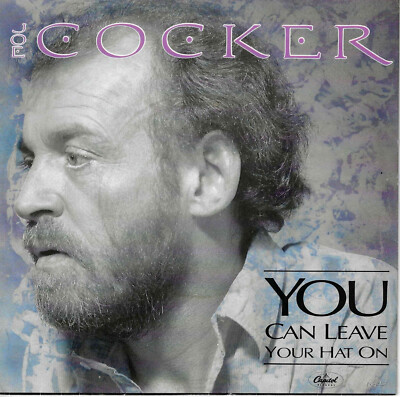 Joe Cocker - You Can Leave Your Hat On (7'' Capitol Vinyl-Single Germany 1986)