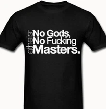 No Gods No Fu*king Masters Atheist t-shirt Tee Anarchy anarchist