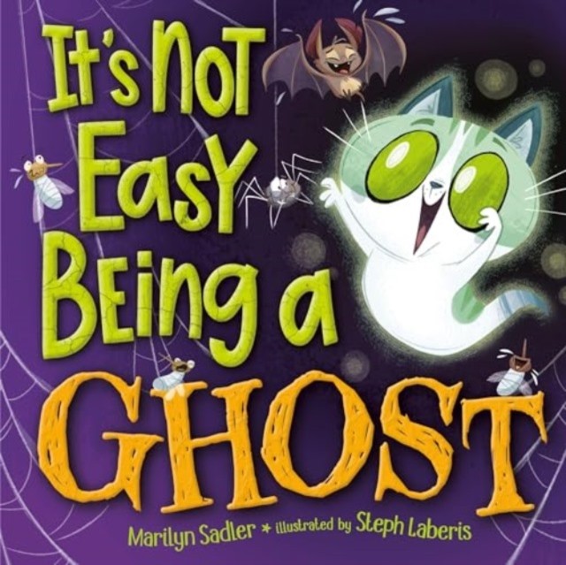 It's Not Easy Being A Ghost by Marilyn Sadler (Hardback Book)